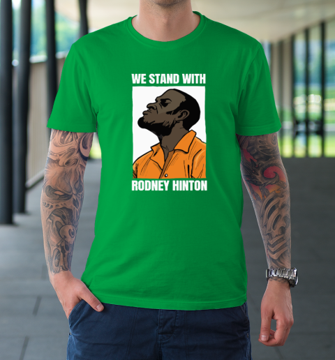 We Stand With Rodney Hinton T-Shirt 5