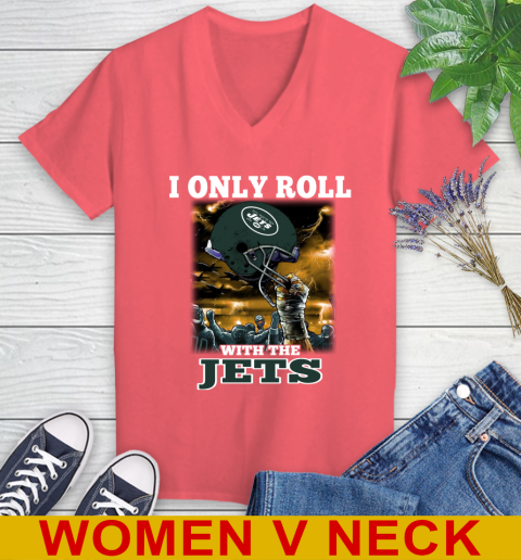 New York Jets NFL Football I Only Roll With My Team Sports Women's V-Neck T-Shirt 6