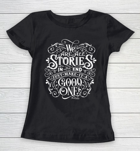 We Are All Stories In The End Doctor Who Shirt Women's T-Shirt