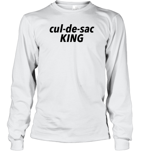 Dudedad Merch Cul De Sac King Long Sleeve T