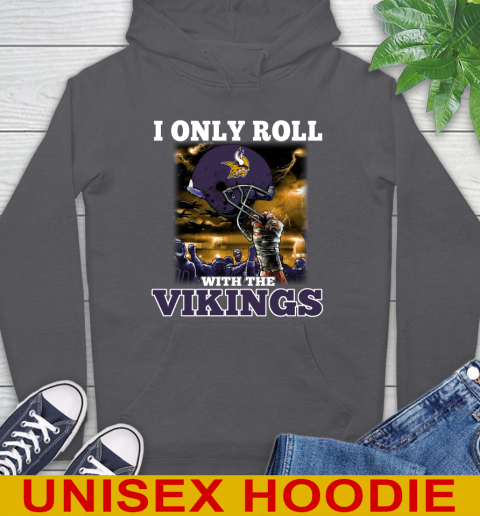 Minnesota Vikings NFL Football I Only Roll With My Team Sports Hoodie 7