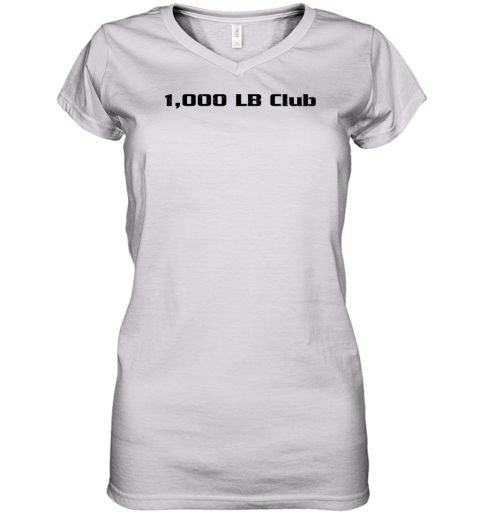 1000 Lb Club Women's V-Neck T-Shirt
