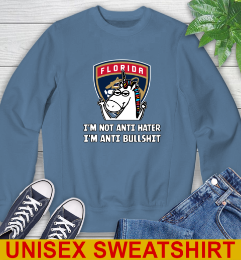 Florida Panthers NHL Hockey Unicorn I'm Not Anti Hater I'm Anti Bullshit Sweatshirt 8