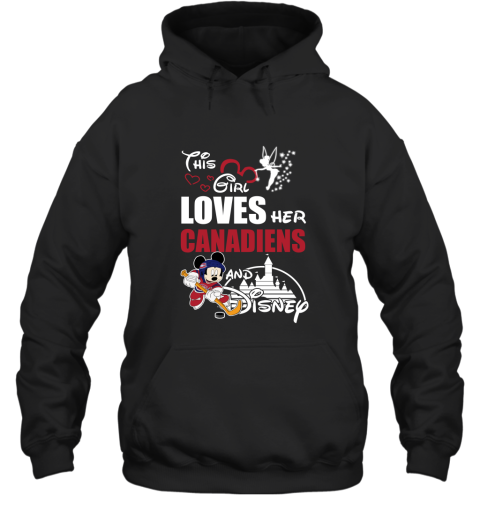This Girl Love Her Montreal Canadiens And Mickey Disney Shirts Hoodie