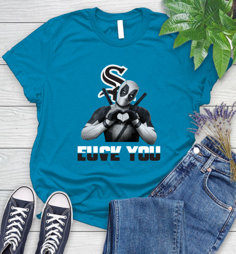 MLB Chicago White Sox Deadpool Love You Fuck You Baseball Sports Women's T-Shirt 10