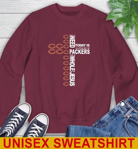 NFL All I Need Today Is A Little Bit Of Chicago Bears Shirt Sweatshirt 6