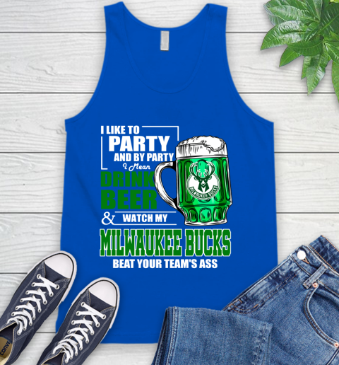 NBA Drink Beer and Watch My Milwaukee Bucks Beat Your Team's Ass Basketball Tank Top 4