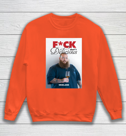 Fuck That's Delicious Shirt Sweatshirt 2