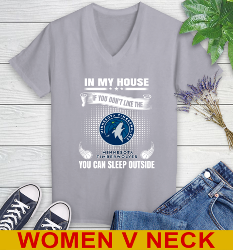 Minnesota Timberwolves NBA Basketball In My House If You Don't Like The Timberwolves You Can Sleep Outside Shirt Women's V-Neck T-Shirt 4