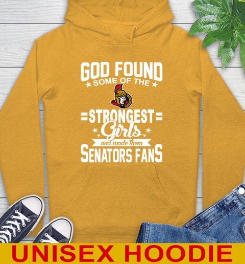Ottawa Senators NHL Football God Found Some Of The Strongest Girls Adoring Fans Hoodie 2