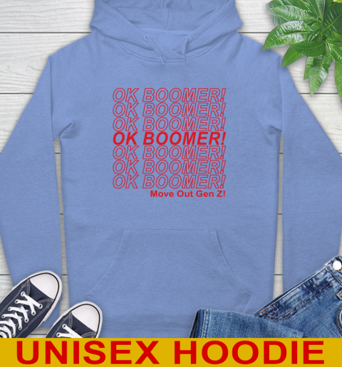 OK Boomer! move out gen z! 23