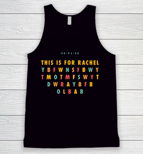 This Is For Rachel Funny Tank Top