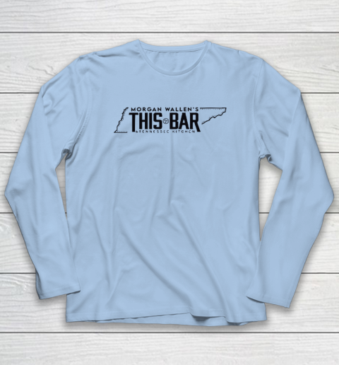 Morgan Wallen's This Bar And Tennessee Kitchen Long Sleeve T-Shirt 5