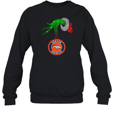 Grinch Hand Holding Denver Broncos Christmas T Sweatshirt