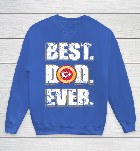 NFL Kansas City Chiefs Football Best Dad Ever Family Shirt Youth Sweatshirt 6