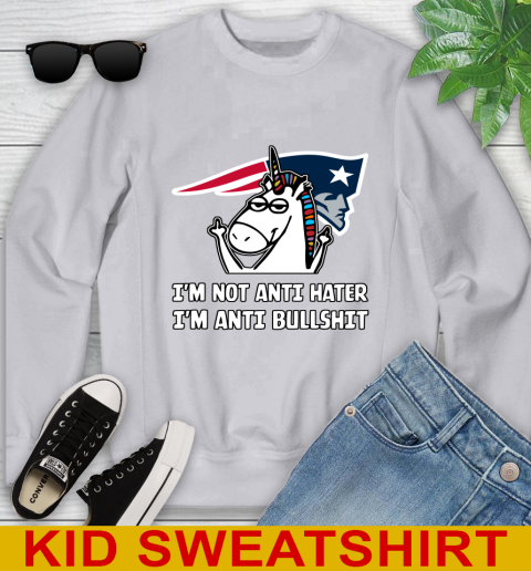 New England Patriots NFL Football Unicorn I'm Not Anti Hater I'm Anti Bullshit Youth Sweatshirt 4