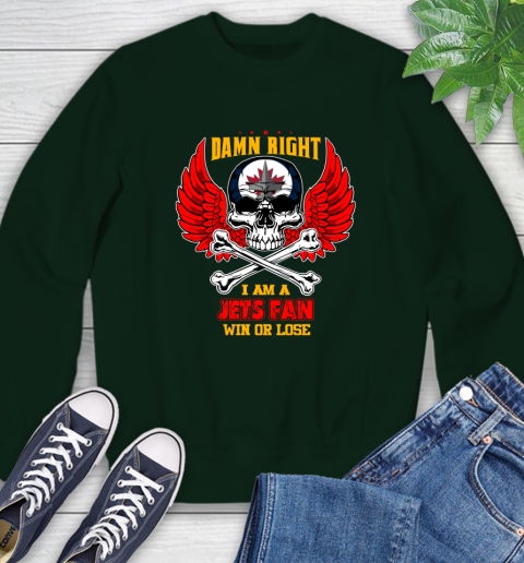 NHL Damn Right I Am A Winnipeg Jets Win Or Lose Skull Hockey Sports Sweatshirt 12