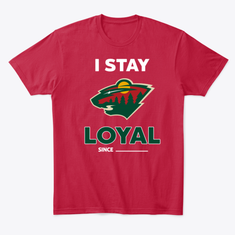 Minnesota Wild I Stay Loyal gpj2 minnesota wild i stay loyal classic t shirt 2 front red