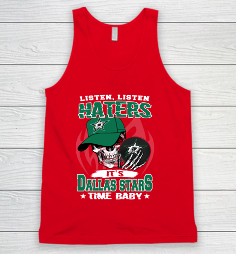 Listen Haters It is STARS Time Baby NHL Tank Top 5