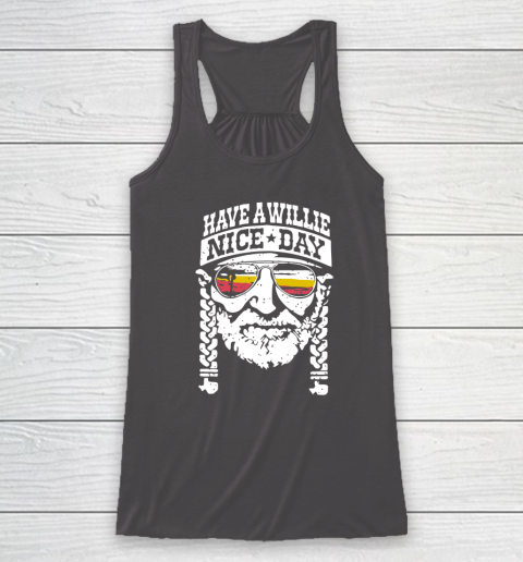 Have A Willie Nice Day Racerback Tank 6