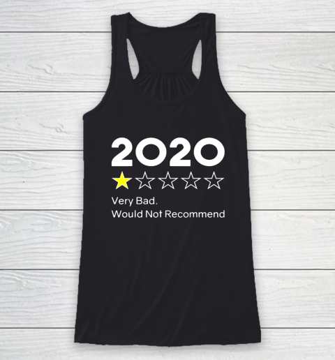 2020 One Star Very Bad Would Not Recommend Racerback Tank