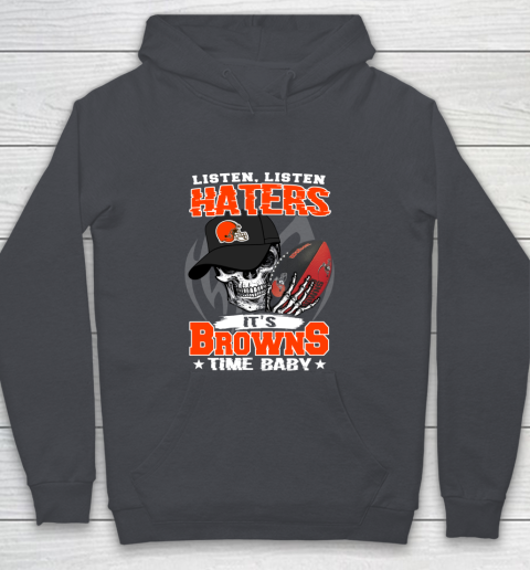 Listen Haters It is BROWNS Time Baby NFL Youth Hoodie 5