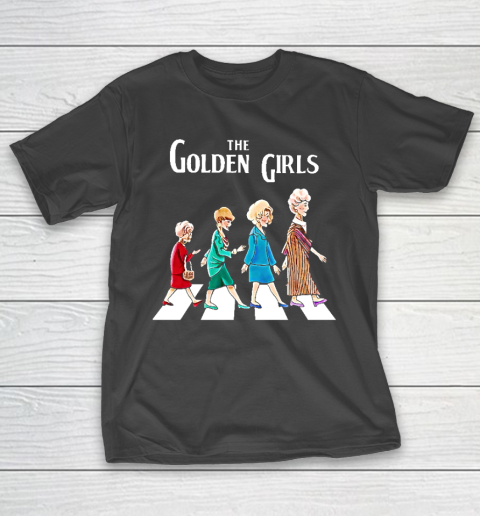Golden Girls Tshirt fan art vintage retro The Golden Girls Rose Dorothy Blanche T-Shirt