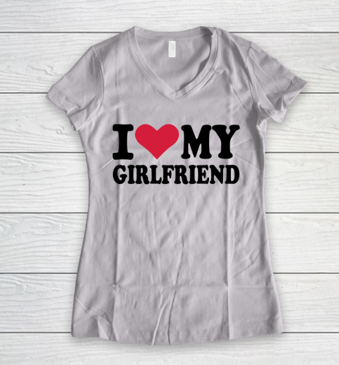 I Heart My Girlfriend  I Love My Girlfriend Funny Women's V-Neck T-Shirt