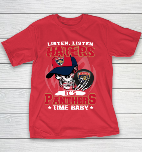 Listen Haters It is PANTHERS Time Baby NHL Youth T-Shirt 7