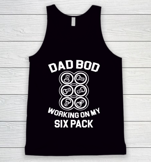 Beer Lover Funny Shirt Dad Bod Working On My Six Pack Fun Drinking Beer Tank Top