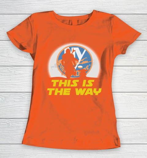 New York Islanders NHL Ice Hockey Star Wars Yoda And Mandalorian This Is The Way Women's T-Shirt 3