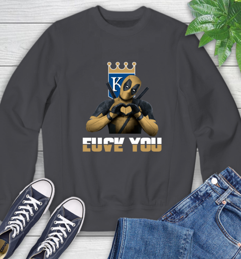 MLB Kansas City Royals Deadpool Love You Fuck You Baseball Sports Sweatshirt 6