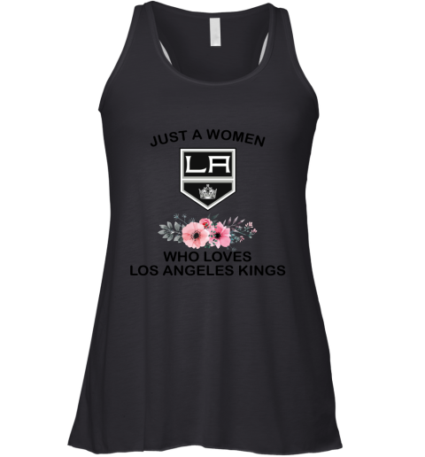 NHL Just A Woman Who Loves Los Angeles Kings Hockey Sports Racerback Tank