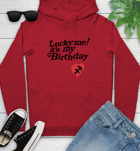 Lucky me it's my birthday shirt 115