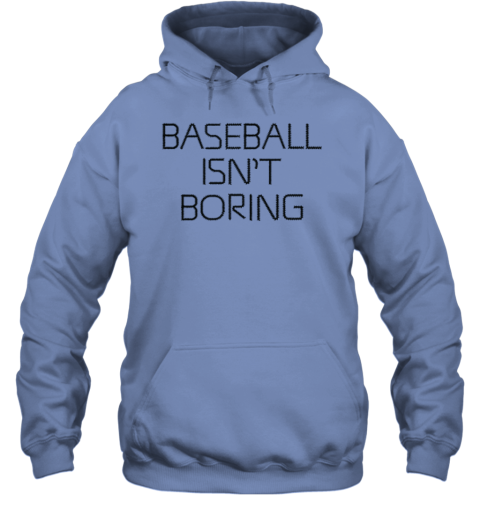 Baseball Isn't Boring Premium Hoodie prvq baseball isnamp 39 t boring premium hoodie 23 front carolina blue
