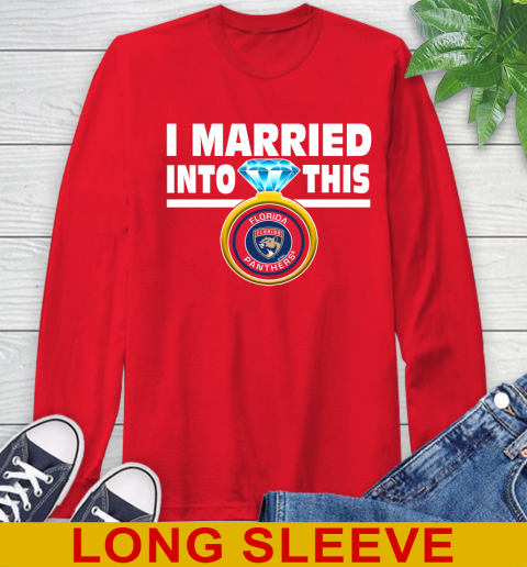 Florida Panthers NHL Hockey I Married Into This My Team Sports Long Sleeve T-Shirt 12