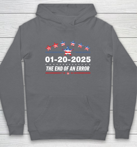 January 20 Inauguration Day 2025 End Of An Error Hoodie 3