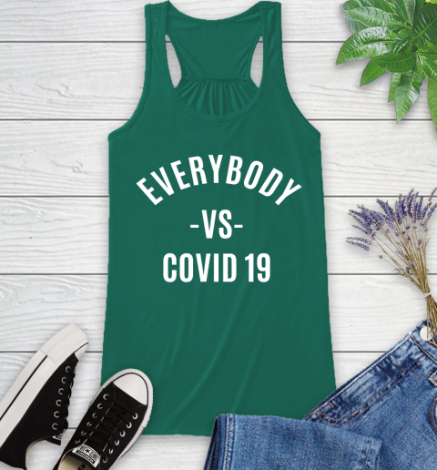 Every Body VS COVID 19 Shirt 40