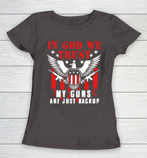 Veteran Shirt In God We Trust My Guns Are Just Backup Defend Second Amendment Flag Rifle AR 15 Gun Rights Women's T-Shirt 7