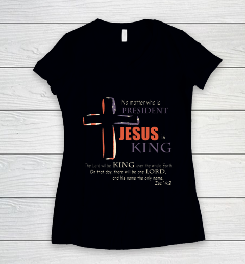 Christian Political Election T Shirt Jesus is King Women's V-Neck T-Shirt