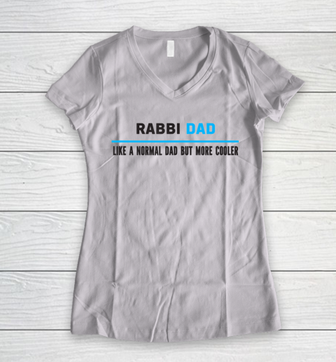 Father gift shirt Mens Rabbi Dad Like A Normal Dad But Cooler Funny Dad's T Shirt Women's V-Neck T-Shirt