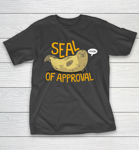 Seal of Approval Funny Shirt T-Shirt