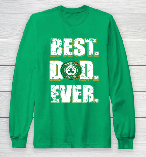 NBA Boston Celtics Basketball Best Dad Ever Family Shirt Long Sleeve T-Shirt 4