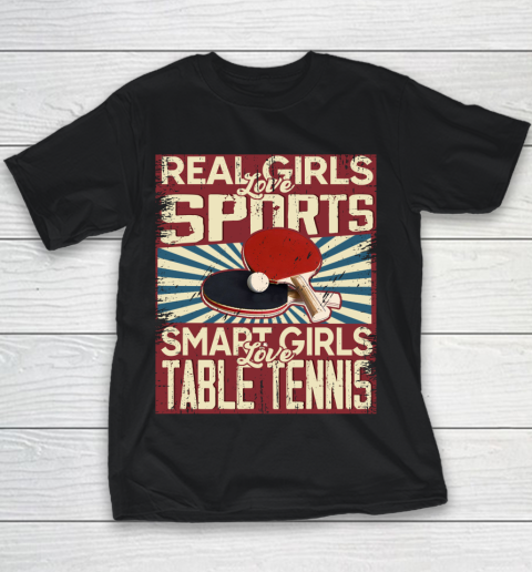 Real girls love sports smart girls love table tennis Youth T-Shirt