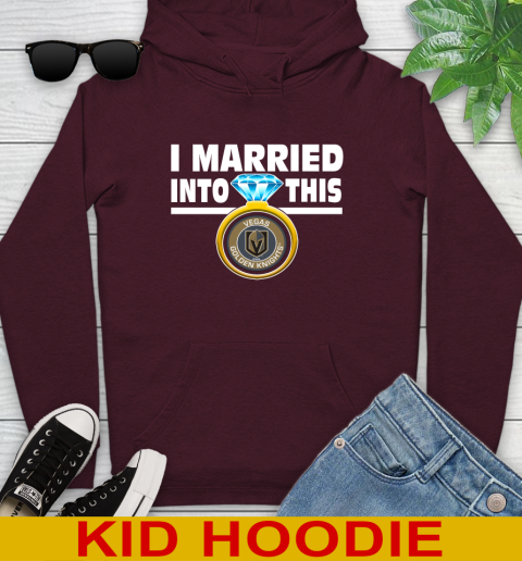 Vegas Golden Knights NHL Hockey I Married Into This My Team Sports Youth Hoodie 7