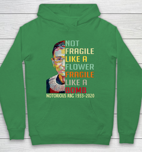 Notorious RBG 1933  2020 Women Not Fragile Like A Flower But A Bomb Ruth Ginsburg Hoodie 5