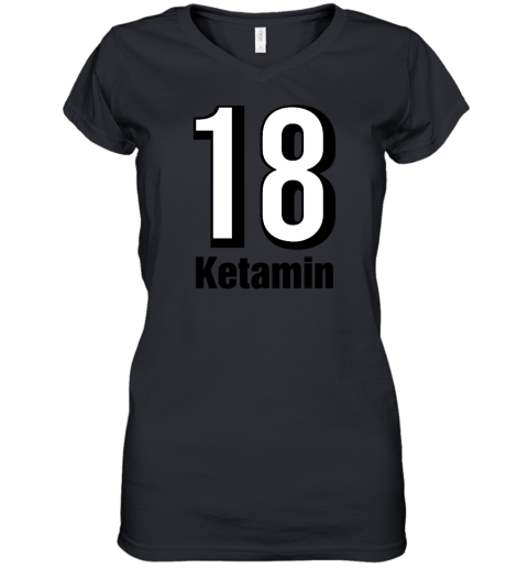 18 Ketamin Women's V-Neck T-Shirt