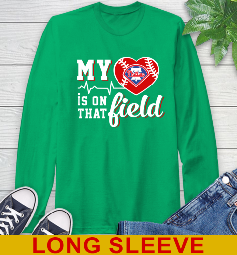 MLB My Heart Is On That Field Baseball Sports Philadelphia Phillies Long Sleeve T-Shirt 8
