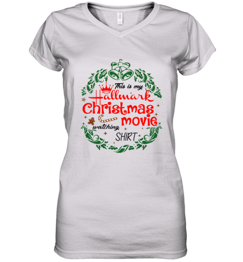 This Is My Hallmark Christmas Movies Watching Shirt Women's V-Neck T-Shirt