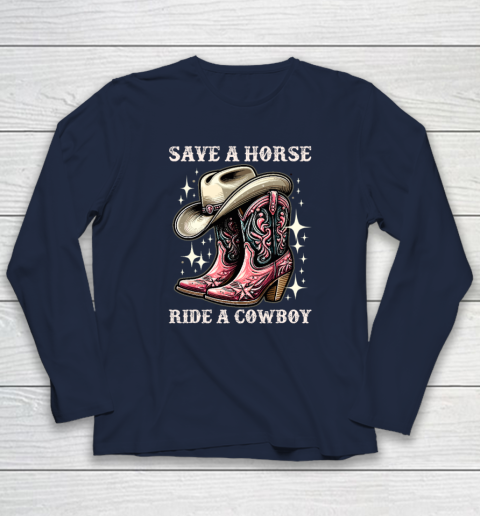 Save A Horse Ride A Cowboy Sarcastic Rodeo Cowgirl Long Sleeve T-Shirt 2